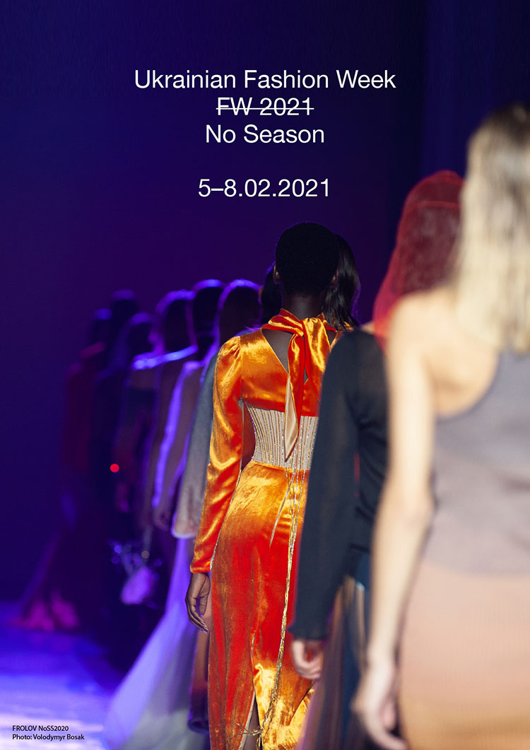 Афиша мероприятия Ukrainian Fashion Week No Season 2021 Ukrainian Fashion Week No Season 2021 фото